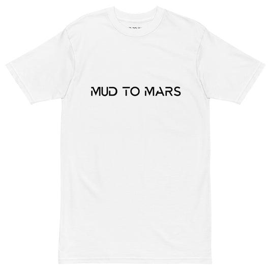 Mud to Mars premium white tee